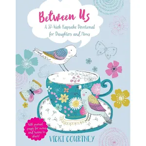 Between Us: A 52-Week Keepsake Devotional for Moms and Daughters Hardcover – October 1, 2016