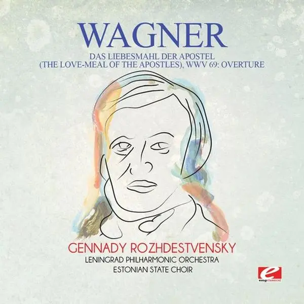 Wagner - Wagner: Das Liebesmahl der Apostel (The Love-Meal of the Apostles),WWV 69: Overture  [COMPACT DISC - CD] Rmst