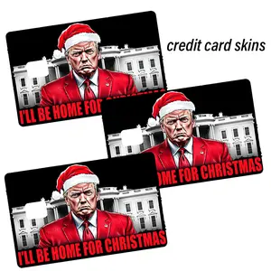 Donald Trump Will Be Home For Christmas 2024 Credit Card Skin -Trump President 47 Debit Card Stickers Decorative Cover - Set Of 3