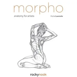 Morpho: Anatomy for Artists -- Michel Lauricella, Paperback
