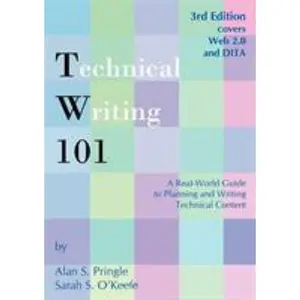 USED-Technical Writing 101: A Real-World Guide to Planning and Writing Technical Content by Pringle, Alan S. (Paperback)