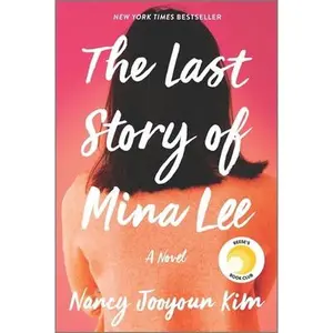 USED-The Last Story of Mina Lee by Kim, Nancy Jooyoun (Paperback)