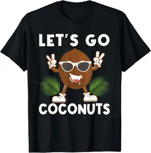 100% Cotton Let's Go Coconuts Funny Fruit Sommer Coconut Costume T-Shirt