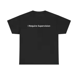 Men's Casual Menswear Round Neck Short-Sleeve 100% Cotton Loose-Fit Funny "I Require Supervision" Graphic Print Top