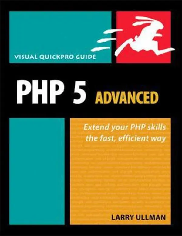 USED-Php 5 Advanced: Visual Quickpro Guide by Larry Ullman (Paperback)