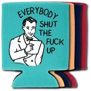 Everybody Shut The Fuck Up – Can Coole