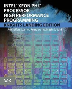 USED-Intel Xeon Phi Processor High Performance Programming by Jeffers, James (Paperback)