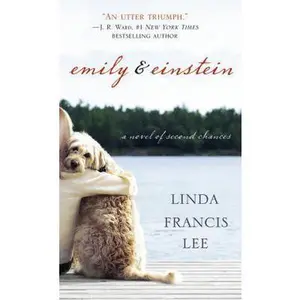 USED-Emily & Einstein: A Novel of Second Chances by Linda Francis Lee (Unknown)