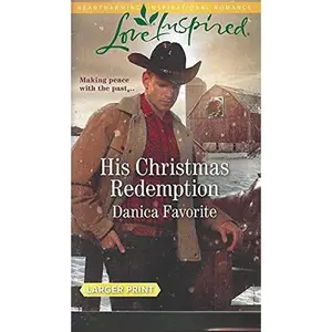 USED-His Christmas Redemption (Love Inspired Large Print) by Danica Favorite (Paperback)