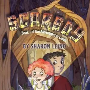 SCAREDY -- Book 1 of the Adventures in Lusair