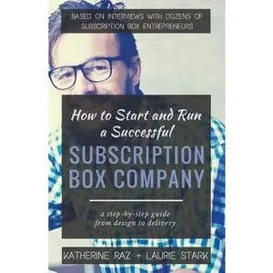 USED-How to Start and Run a Successful Subscription Box Company by Stark, Laurie (Paperback)