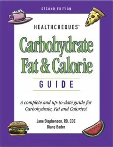 USED-Carbohydrate, Fat and Calorie Guide : A Complete and Up-To-Date Guide for Carbohydrate, Fat and Calories! by Linda Hachfeld (Paperback)