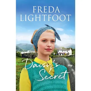 USED-Daisy's Secret: A sweeping tale of friendship and second chances: 5 (Lakeland Sagas) by Freda Lightfoot (Paperback)