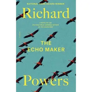 USED-The Echo Maker by Powers, Richard (Paperback)