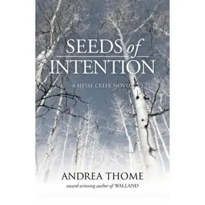 USED-Seeds of Intention by Thome, Andrea (Paperback)