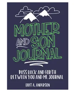 Mother and Son Journal: Mom and Son Journals for Teenage Boys, Mommy and Me Journal For Boys, Mother Son Journal Pass Back and Fourth, Between You and Me Journal Paperback – April 8, 2020