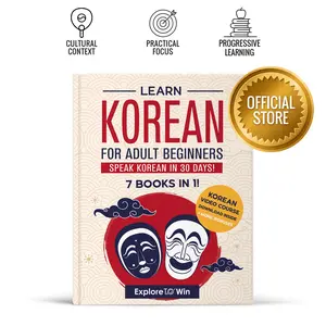 Learn Korean for Adult Beginners: 7 Books in 1: Speak Korean In 30 Days!
