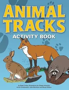 Animal Tracks Kids' Activity Book - Coloring Pages, Learning Exercises, Dot-to-Dots, Mazes, Word Finds for Children