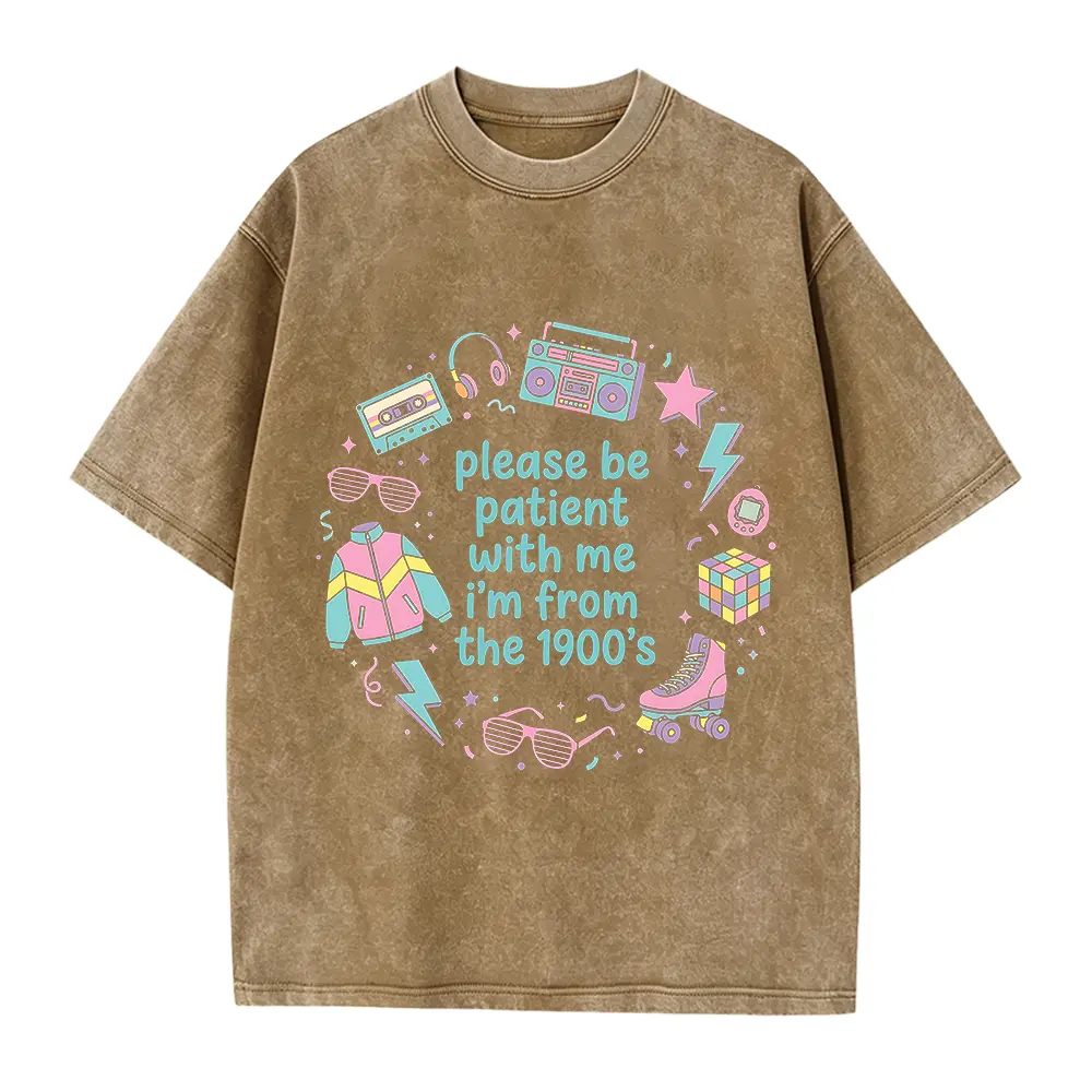 Funny Millennial Graphic Tee | Please Be Patient With Me I'm From The 1900s Shirt | Retro 90s Meme Tshirt | Nostalgic Gift