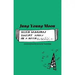 USED-Seven Samurai Swept Away in a River by Moon, Jung Young (Paperback)
