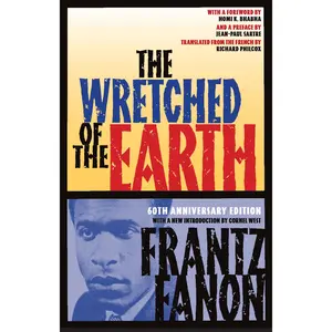 The Wretched of the Earth -- Frantz Fanon - Paperback