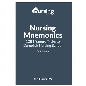 Nursing Mnemonics: 108 Memory Tricks to Demolish Nursing School