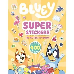 Bluey: Super Stickers: An Activity Book with Over 400 Stickers -- Penguin Young Readers Licenses, Paperback