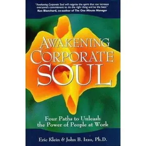 USED Book - Awakening Corporate Soul: Four Paths to Unleash the Power of People at Work by Eric Klein (Hardcover) - english