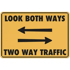Look Both Ways Two Way Traffic Arrows Sign 8 X 12 Inches Rust Free Aluminum - Uv Protected, Waterproof, Weatherproof And Fade Resistant - 4 Pre-Drilled Holes