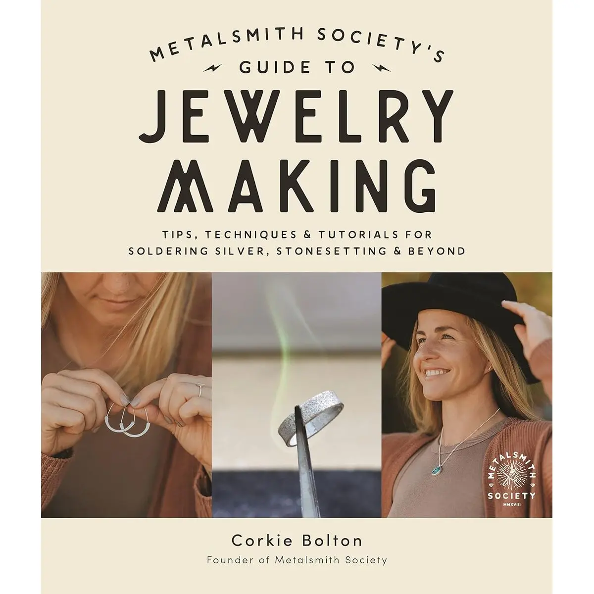Metalsmith Society’s Guide to Jewelry Making: Tips, Techniques & Tutorials For Soldering Silver, Stonesetting & Beyond Paperback – August 23, 2022