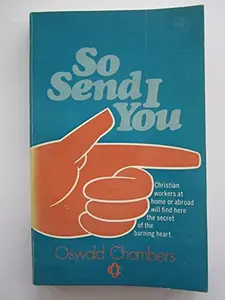 USED-So send I you: A series of missionary studies by Oswald Chambers (Paperback)