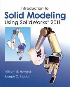 USED-Introduction to Solid Modeling Using SolidWorks 2011 by William Howard (Paperback)