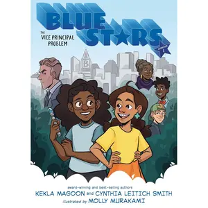 Blue Stars: Mission One: The Vice Principal Problem: A Graphic Novel (The Blue Stars) Paperback – March 5, 2024