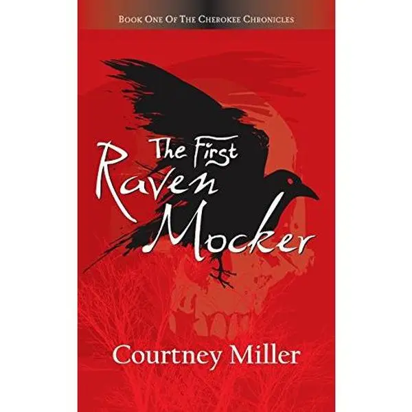 USED Book - The First Raven Mocker: Book 1: The Cherokee Chronicles by Miller, Courtney (Paperback) - english