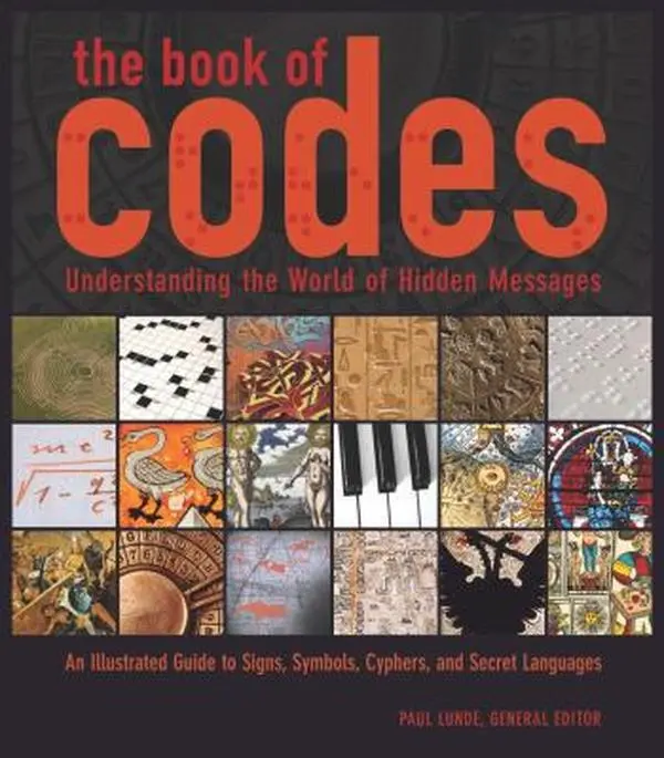 USED Book - The Book of Codes: Understanding the World of Hidden Messages: An Illustrated Guide to Signs, Symbols, Ciphers, and Secret Languages (Hardcover) - english