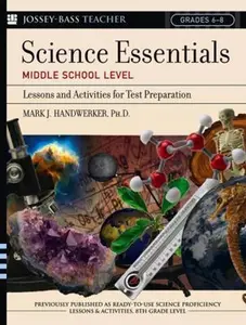 USED-Science Essentials, Middle School Level: Lessons and Activities for Test Preparation by Handwerker, Mark J. (Paperback)