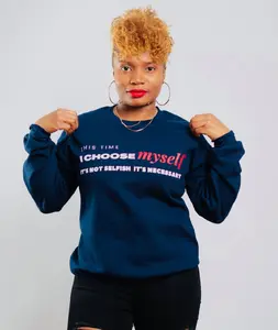 I Choose Myself Sweatshirt - Navy Blue Long Sleeve with Inspirational Quote for Women's Empowerment