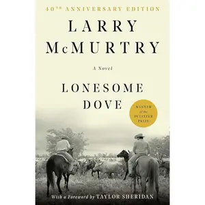 Lonesome Dove: A Novel