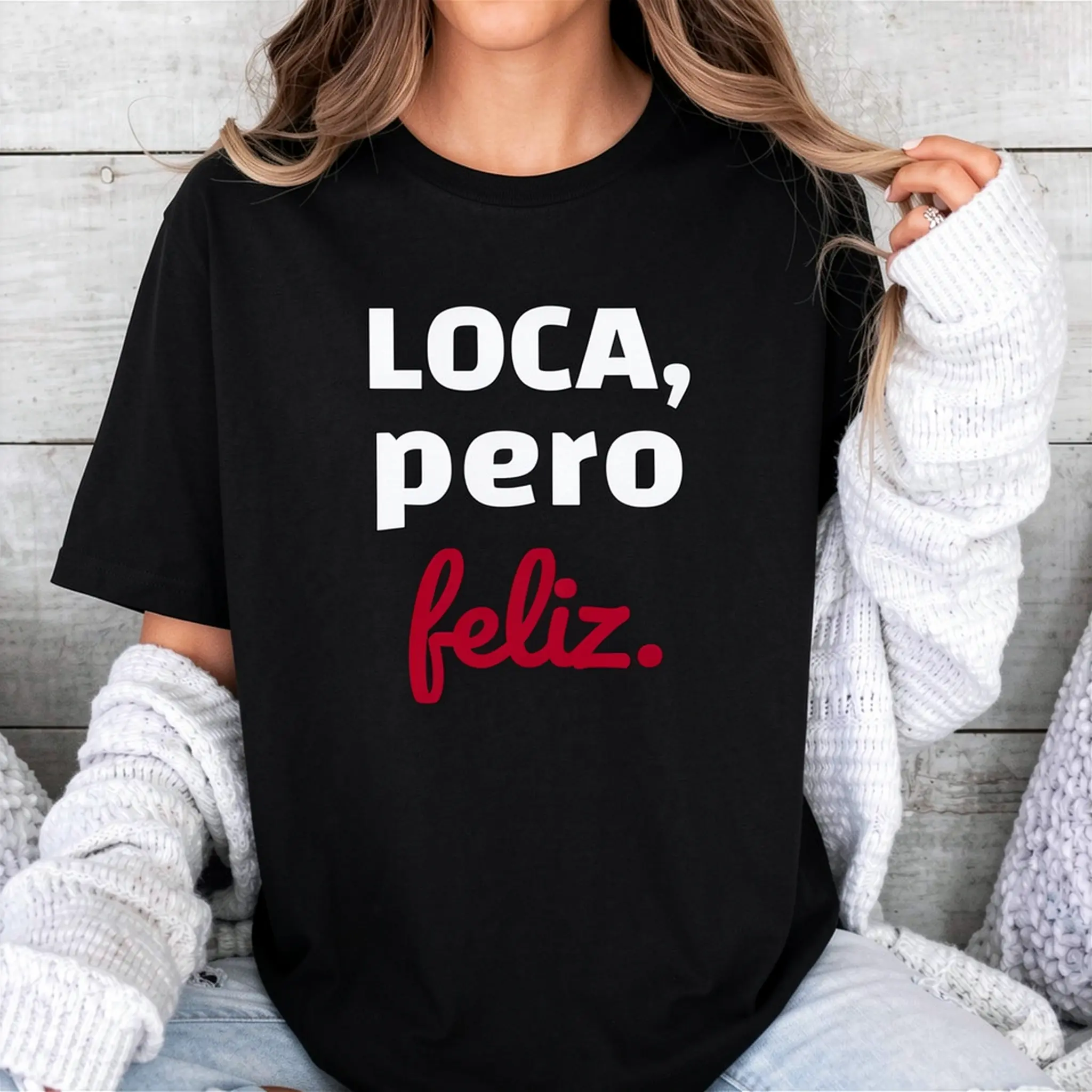Women's 100% Cotton Ribbed Lightweight Short-Sleeve Graphic T-Shirt - Everyday Fabric, Comfortable Fit, Breathable Casual Top with "Loca Pero Feliz" Funny Spanglish Crazy Girl Design