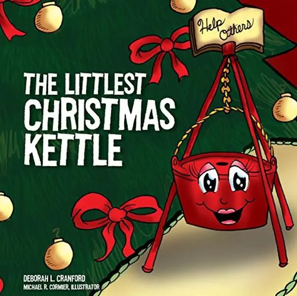 USED-The Littlest Christmas Kettle by Deborah L. Cranford (Hardcover)