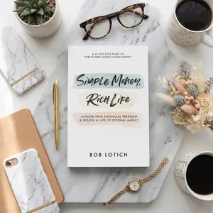 21 Days to Stress-Free Finances: Simple Money, Rich Life (the 4-part formula we followed to earn and give $1 million by age 40) by Bob Lotich Book Modern