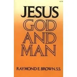 USED Book - Jesus: God and Man : Modern Biblical Reflections by Raymond E. Brown (Paperback) - english