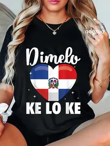 100% Cotton Dominican Republic Flag Dimelo Ke Lo Ke Women Dominicana T-Shirt
