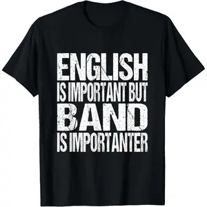 Funny School Marching Band Quote English Joke T-Shirt Graphic tees