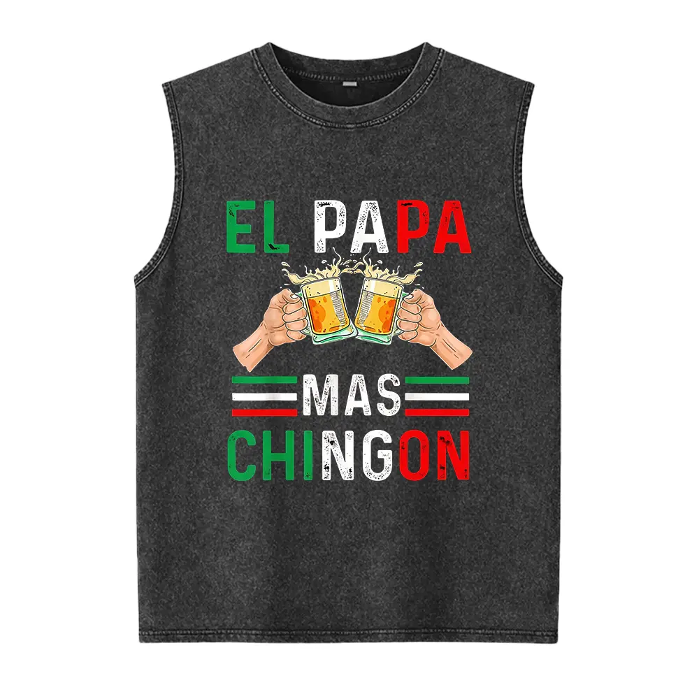 El Papa Mas Chingon Mexican Dad Washed Vest, Dia Del Padre Regalo Para Papa Tee, Beer Cheers Graphic Fat