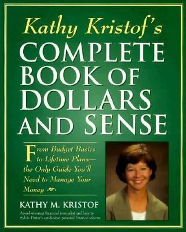 Used Softcover Book - Kathy Kristof's Complete Book of Dollars and Sense: Budget Basics to Lifetime Plans, Beginner's Budget Guide for Money Management (English, 301 Pages, 1.35 lbs)