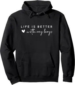 life is better with my boys Pullover Hoodie