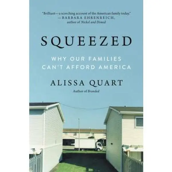 USED Book - Squeezed: Why Our Families Can't Afford America by Quart, Alissa (Paperback) - english