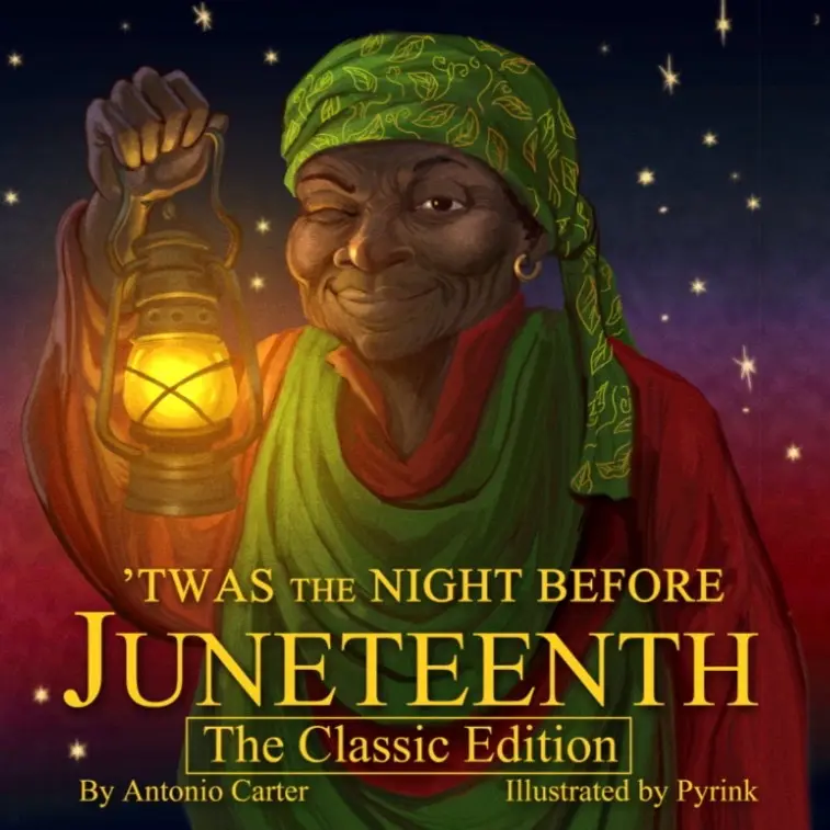 ‘Twas the Night Before Juneteenth: The Classic Edition