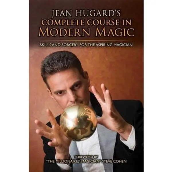 USED-Jean Hugard's Complete Course in Modern Magic: Skills and Sorcery for the Aspiring Magician by Hugard, Jean (Hardcover)